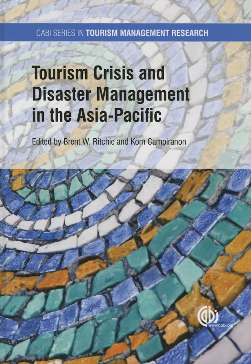 Tourism Crisis and Disaster Management in the AsiaPacific (Tourism Management Series),Used