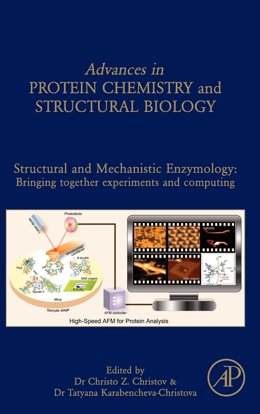 Structural and Mechanistic Enzymology: Bringing Together Experiments and Computing (Volume 87) (Advances in Protein Chemistry an,Used