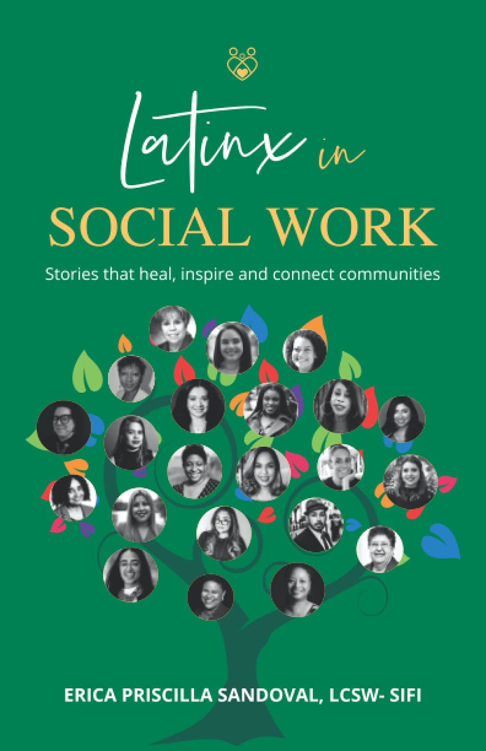Latinx in Social Work: Stories that heal, inspire, and connect communities,Used