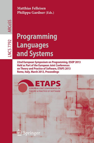 Programming Languages and Systems: 22nd European Symposium on Programming, ESOP 2013, Held as Part of the European Joint Confere,Used