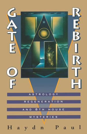 Gate Of Rebirth: Astrology Regeneration And 8Th House Mysteries,New