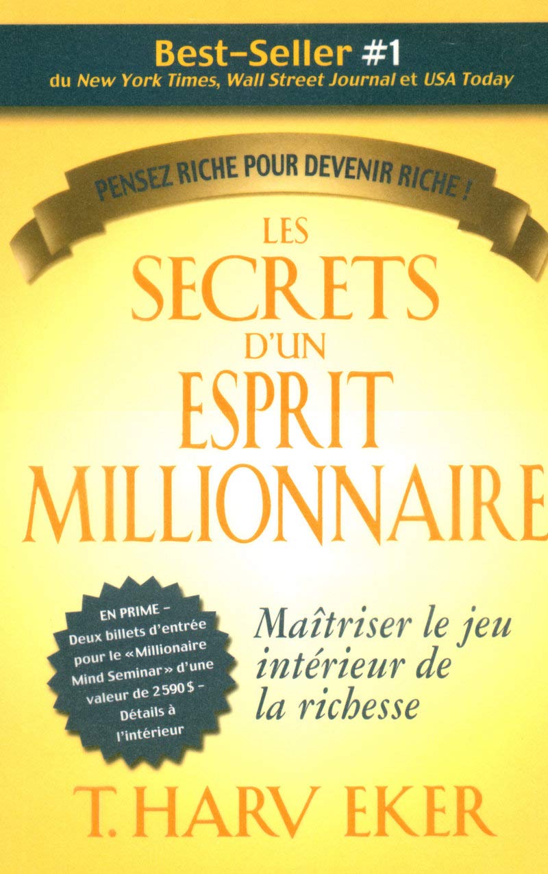 Les secrets d'un esprit millionnaire  Maitriser le jeu intrieur de la richesse  Penser riche pour,Used