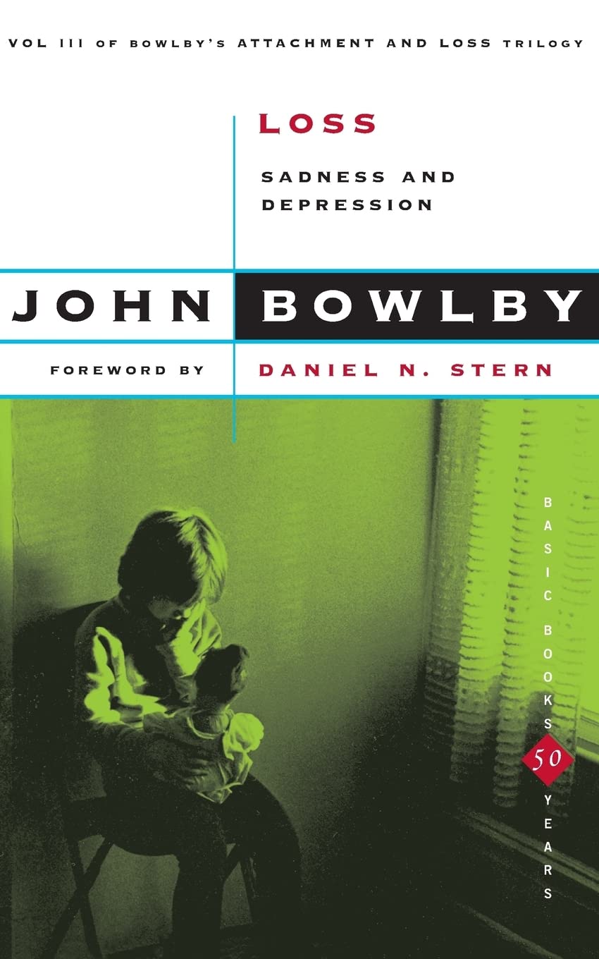 Loss: Sadness And Depression,Volume 3 (Basic Books Classics),Used