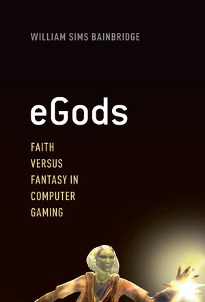 eGods: Faith versus Fantasy in Computer Gaming,Used