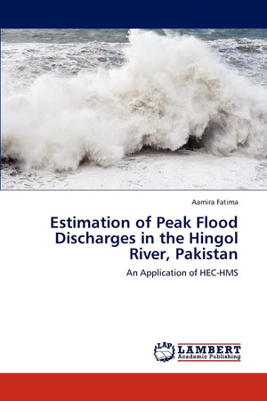 Estimation of Peak Flood Discharges in the Hingol River, Pakistan: An Application of HECHMS,Used
