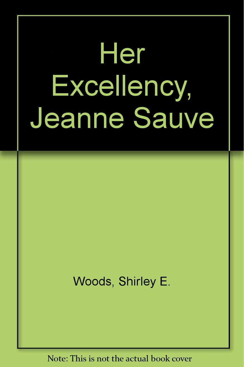 Her Excellency, Jeanne Sauve,Used