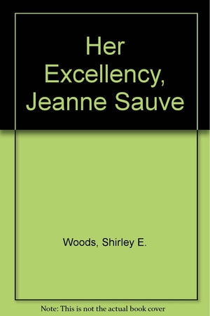 Her Excellency, Jeanne Sauve,Used