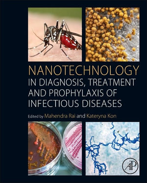Nanotechnology in Diagnosis, Treatment and Prophylaxis of Infectious Diseases,Used