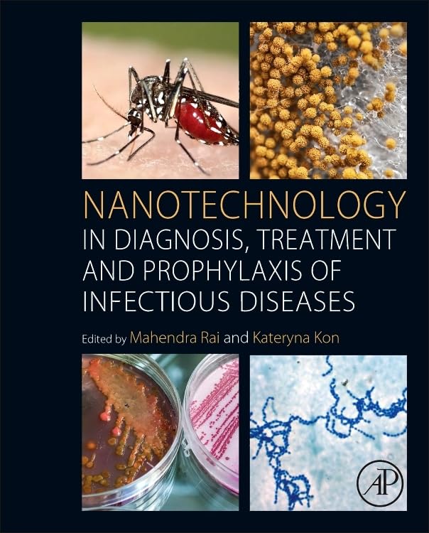 Nanotechnology in Diagnosis, Treatment and Prophylaxis of Infectious Diseases,Used