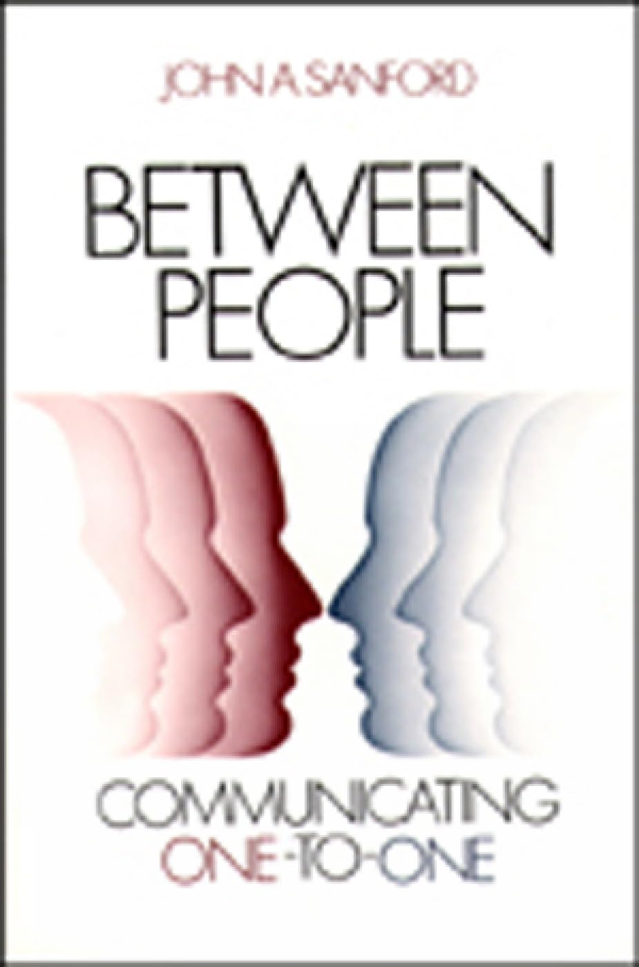 Between People: Communicating One To One,Used