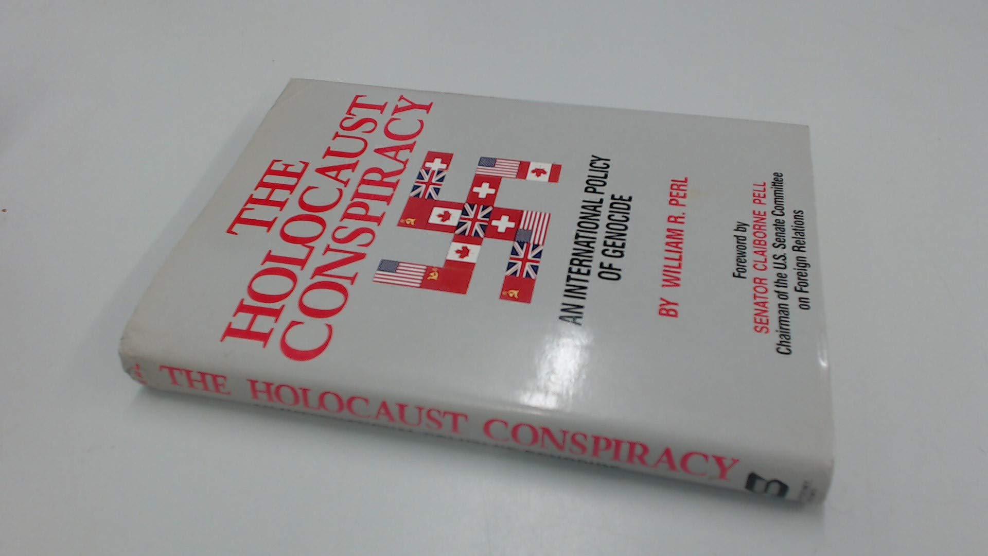 The Holocaust Conspiracy: An International Policy of Genocide