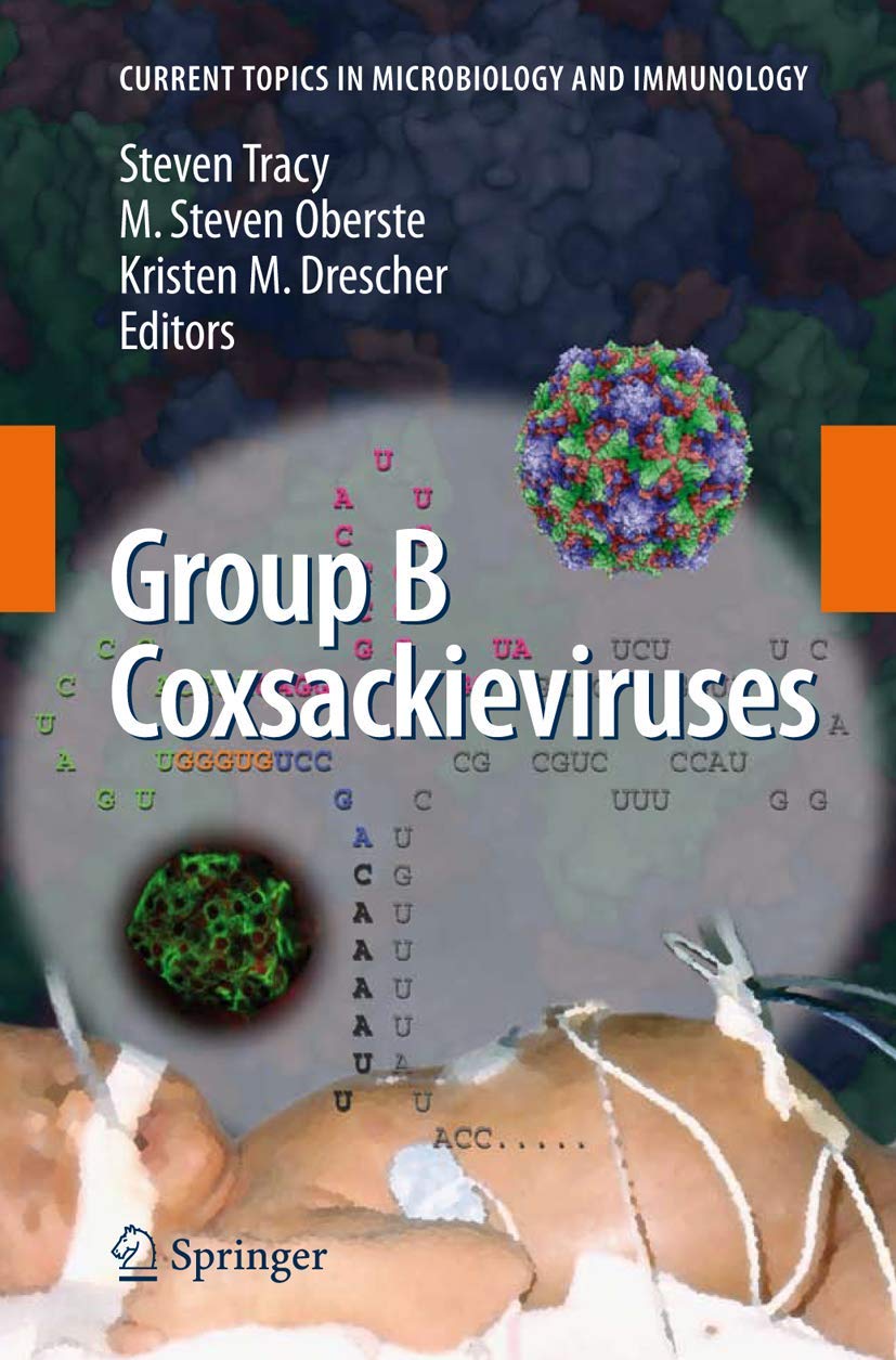 Group B Coxsackieviruses (Current Topics in Microbiology and Immunology, 323),New