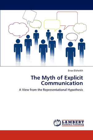 The Myth of Explicit Communication: A View from the Representational Hypothesis,Used