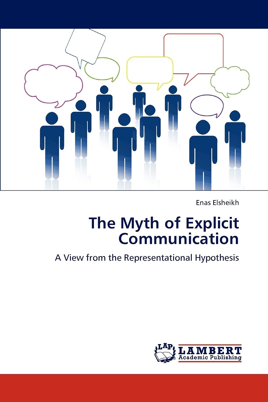 The Myth of Explicit Communication: A View from the Representational Hypothesis,Used