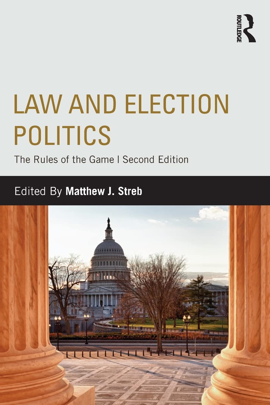 Law and Election Politics: Second Edition,New