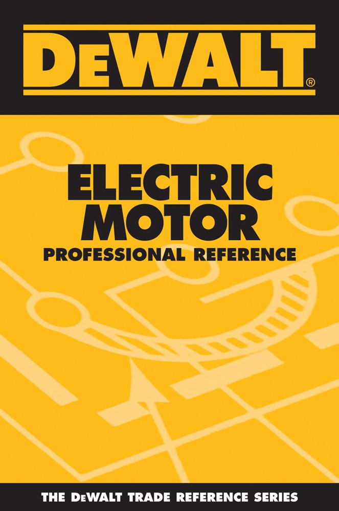 Dewalt Electric Motor Professional Reference