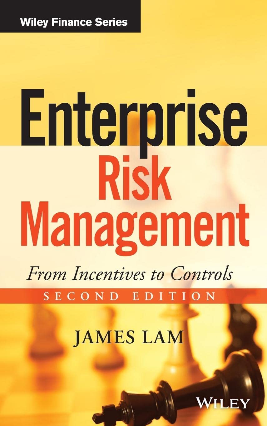 Enterprise Risk Management: From Incentives to Controls,New