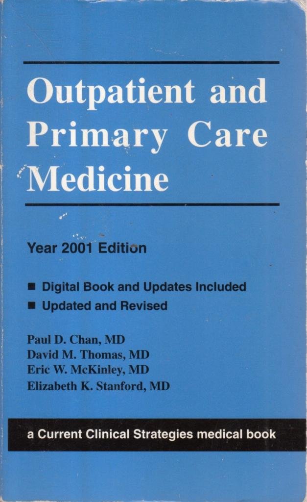 Current Clinical Strategies Outpatient and Primary Care Medicine, 2001 Edition (Current Clinical Strategies Series),Used