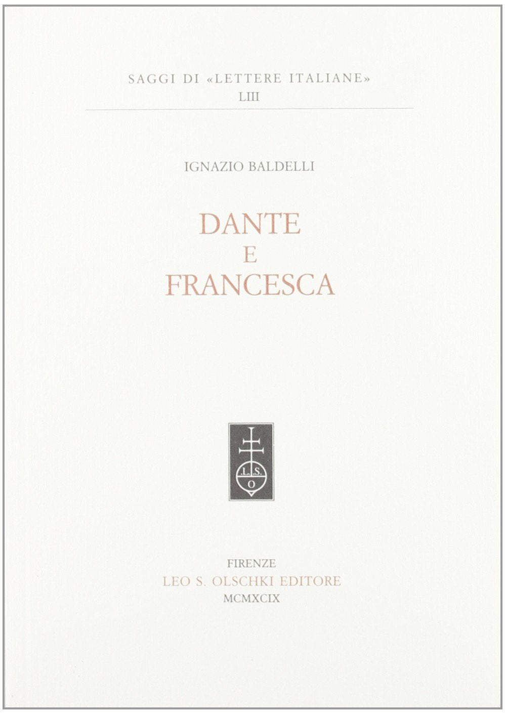 Dante E Francesca (Sezione Di Filologia Moderna) (Italian Edition)