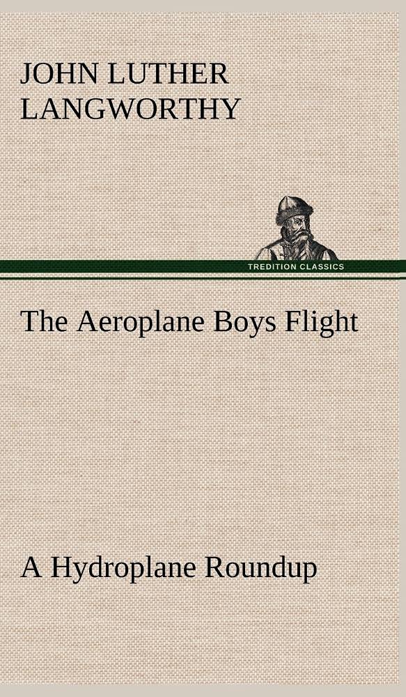 The Aeroplane Boys Flight A Hydroplane Roundup,Used