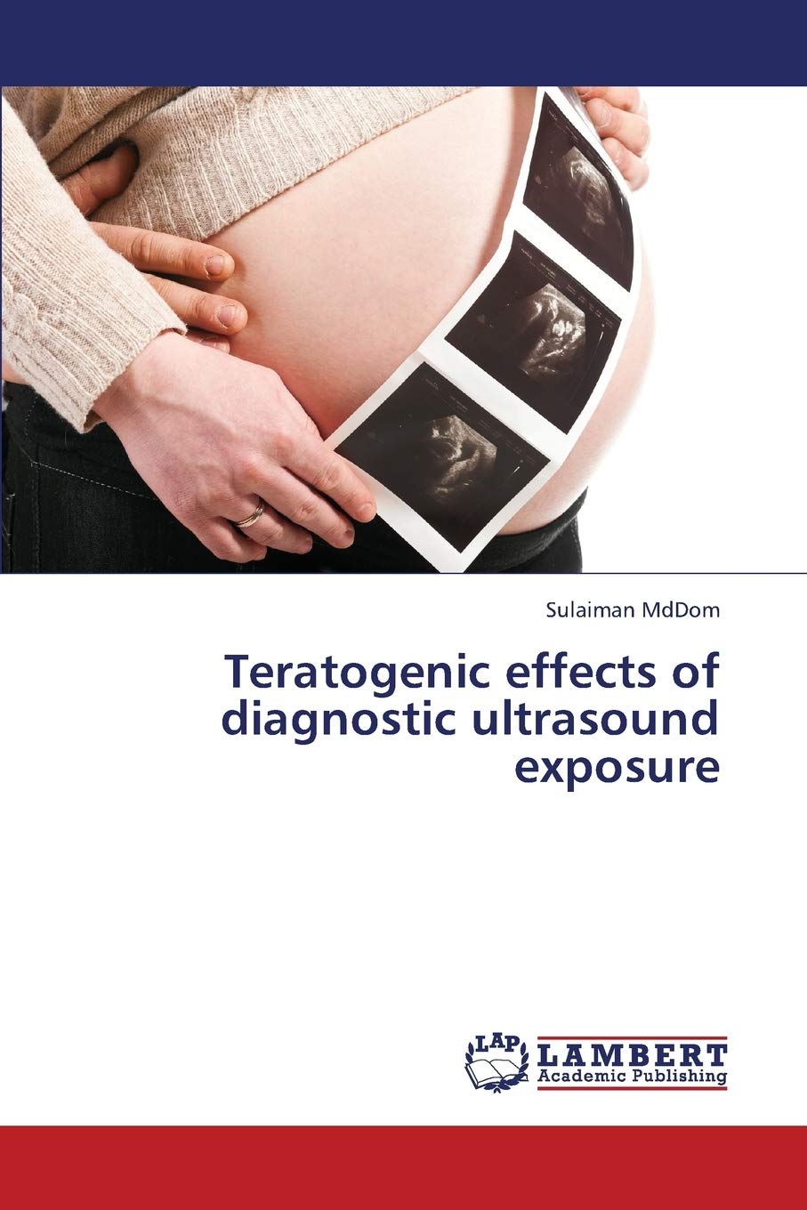 Teratogenic effects of diagnostic ultrasound exposure,Used