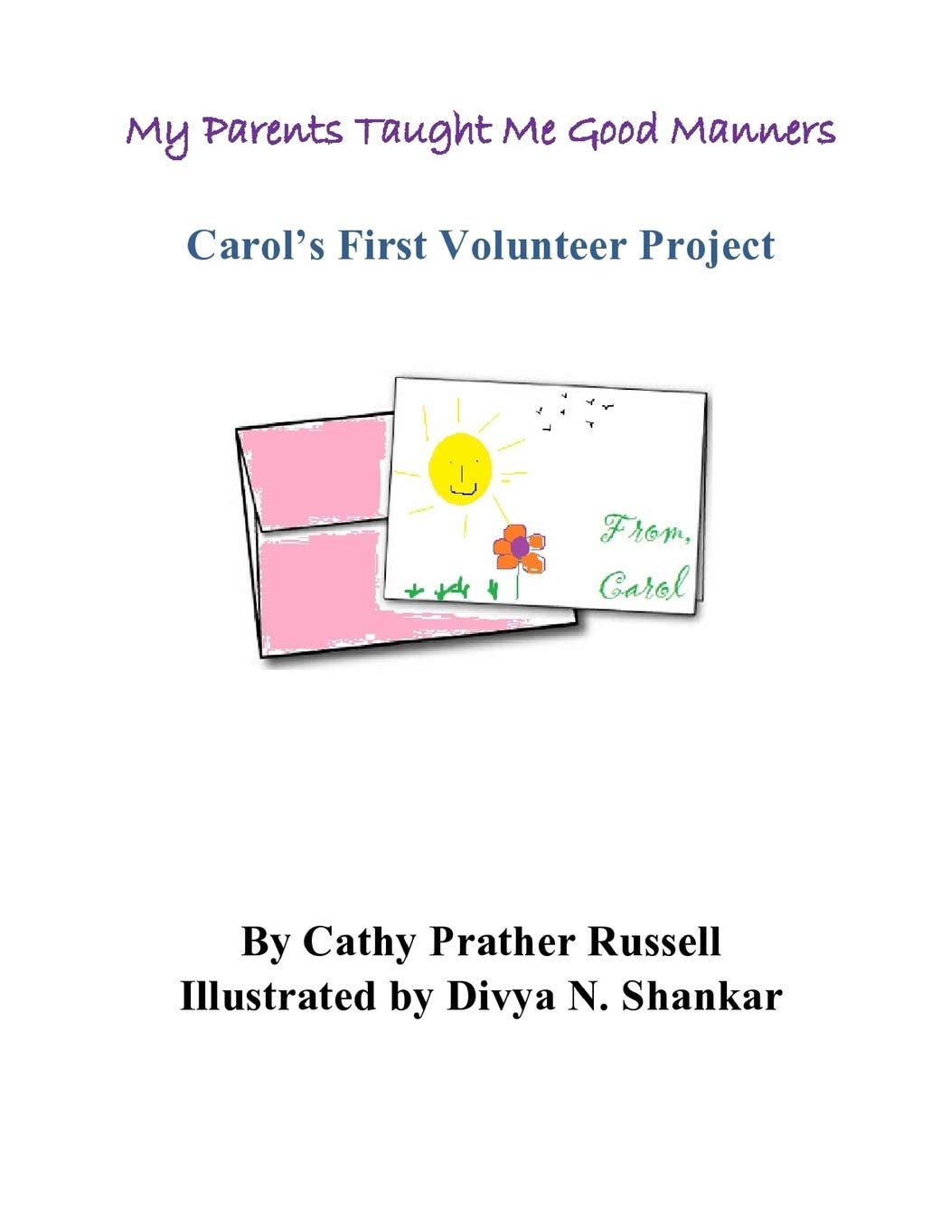My Parents Taught Me Good Manners Carol's First Volunteer Project,Used