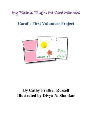My Parents Taught Me Good Manners Carol's First Volunteer Project,Used