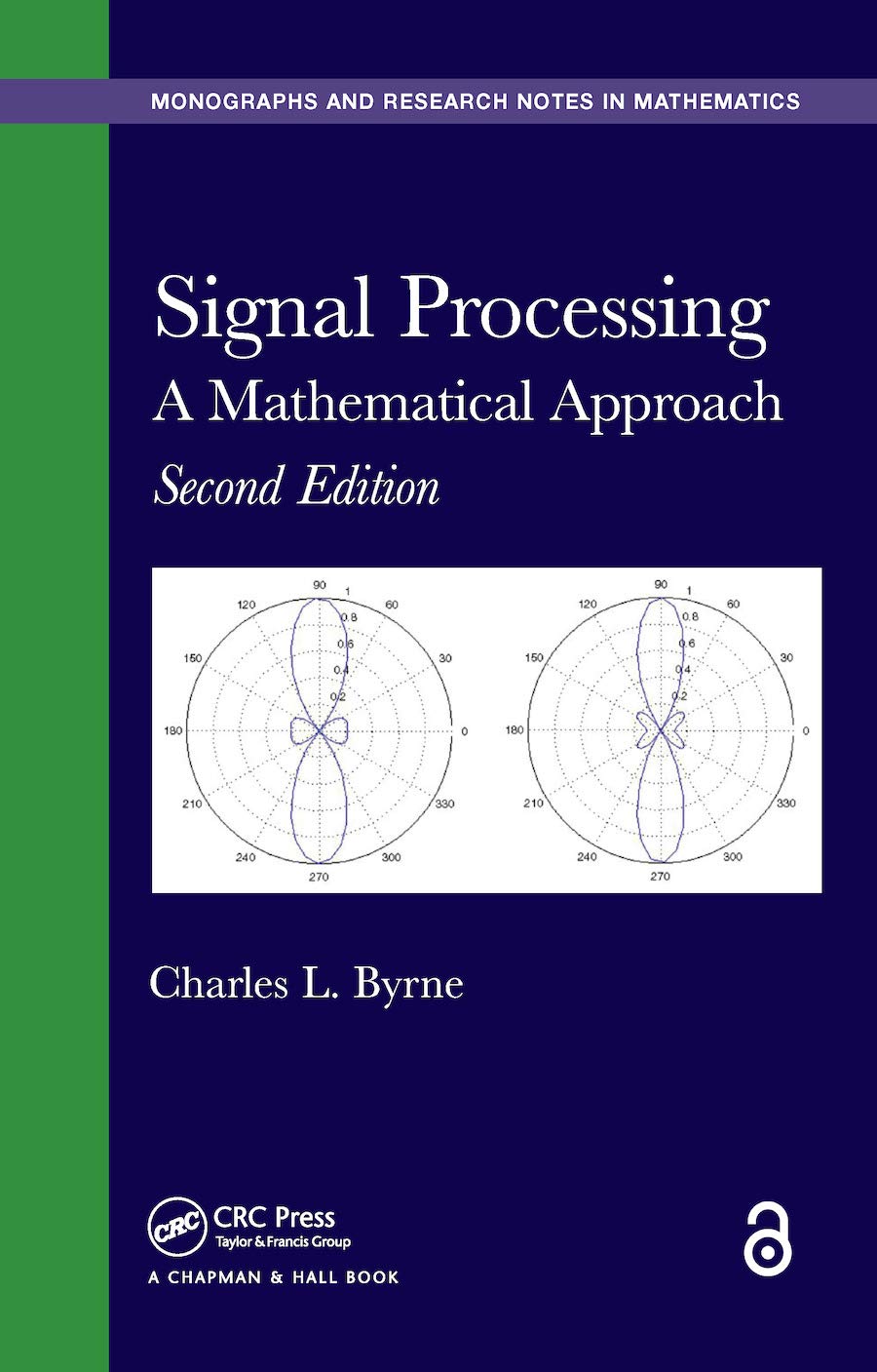 Signal Processing: A Mathematical Approach, Second Edition (Chapman & Hall/CRC Monographs and Research Notes in Mathematics),Used