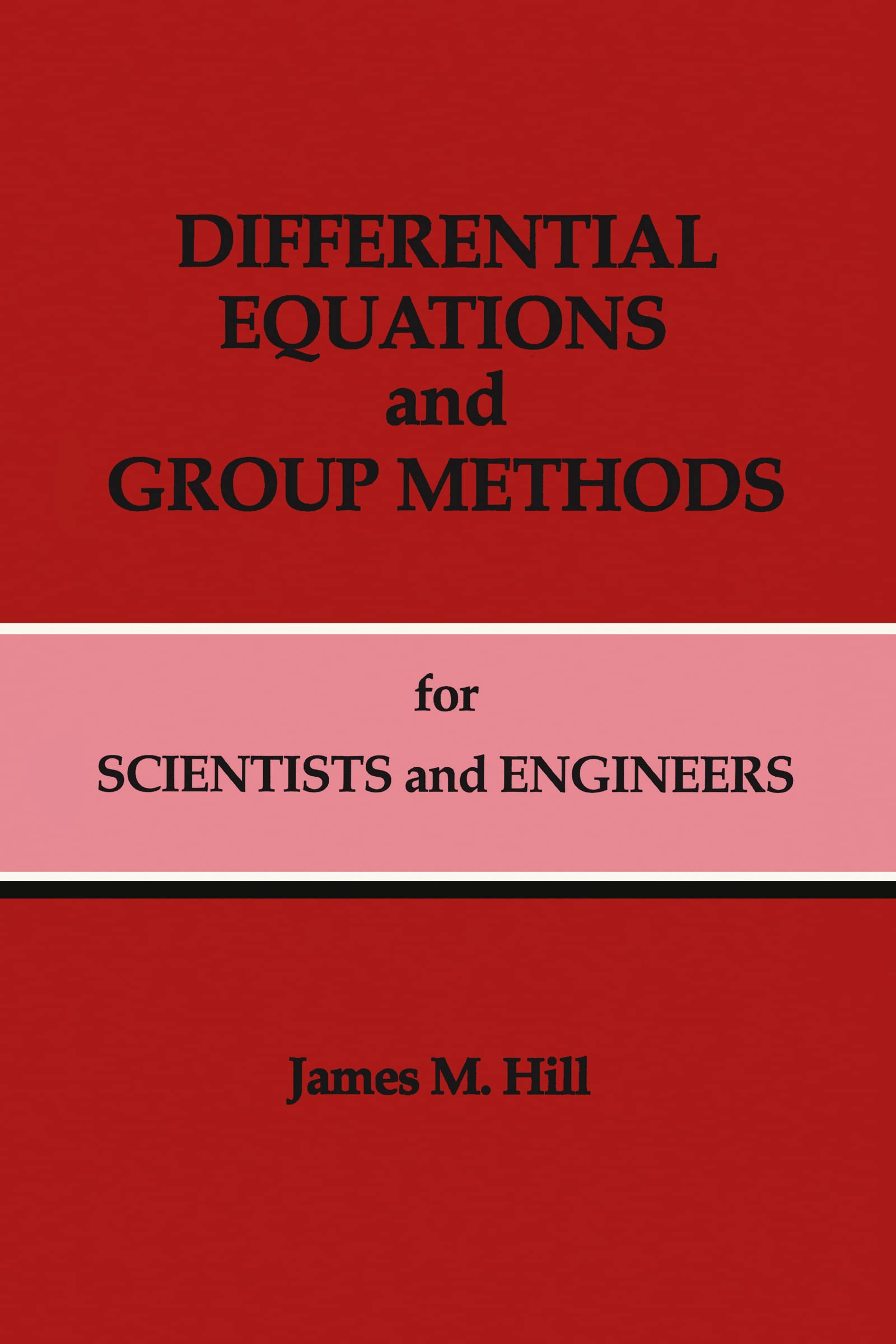 Differential Equations and Group Methods for Scientists and Engineers,Used