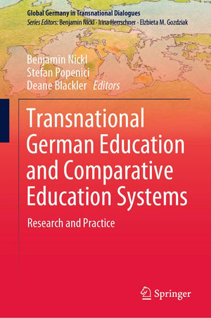 Transnational German Education and Comparative Education Systems: Research and Practice (Global Germany in Transnational Dialogu,Used