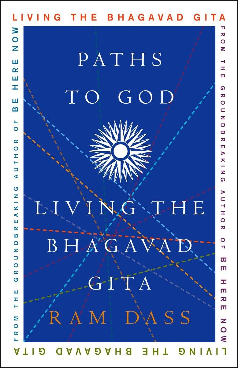 Paths to God: Living the Bhagavad Gita,New
