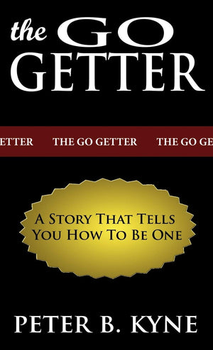 The Gogetter: A Story That Tells You How To Be One,Used