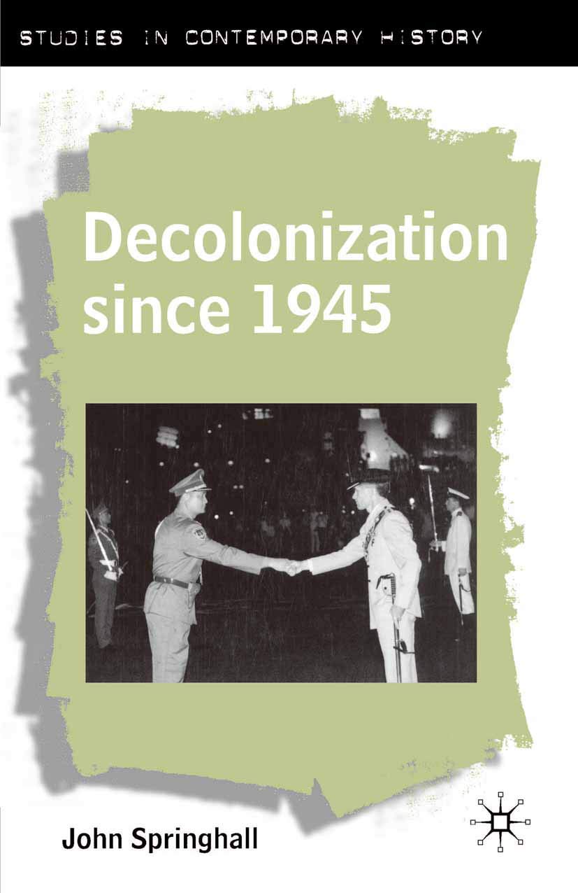 Decolonization since 1945: The Collapse of European Overseas Empires (Studies in Contemporary History, 5),Used