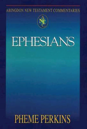 Abingdon New Testament Commentaries: Ephesians,New