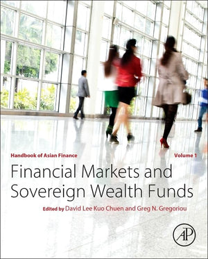 Handbook of Asian Finance: Financial Markets and Sovereign Wealth Funds,Used