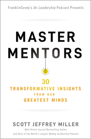 Master Mentors: 30 Transformative Insights from Our Greatest Minds,Used
