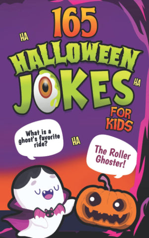 165 Halloween Jokes For Kids: A Hilariously Spooky Gag Book for Boys and Girls,Used