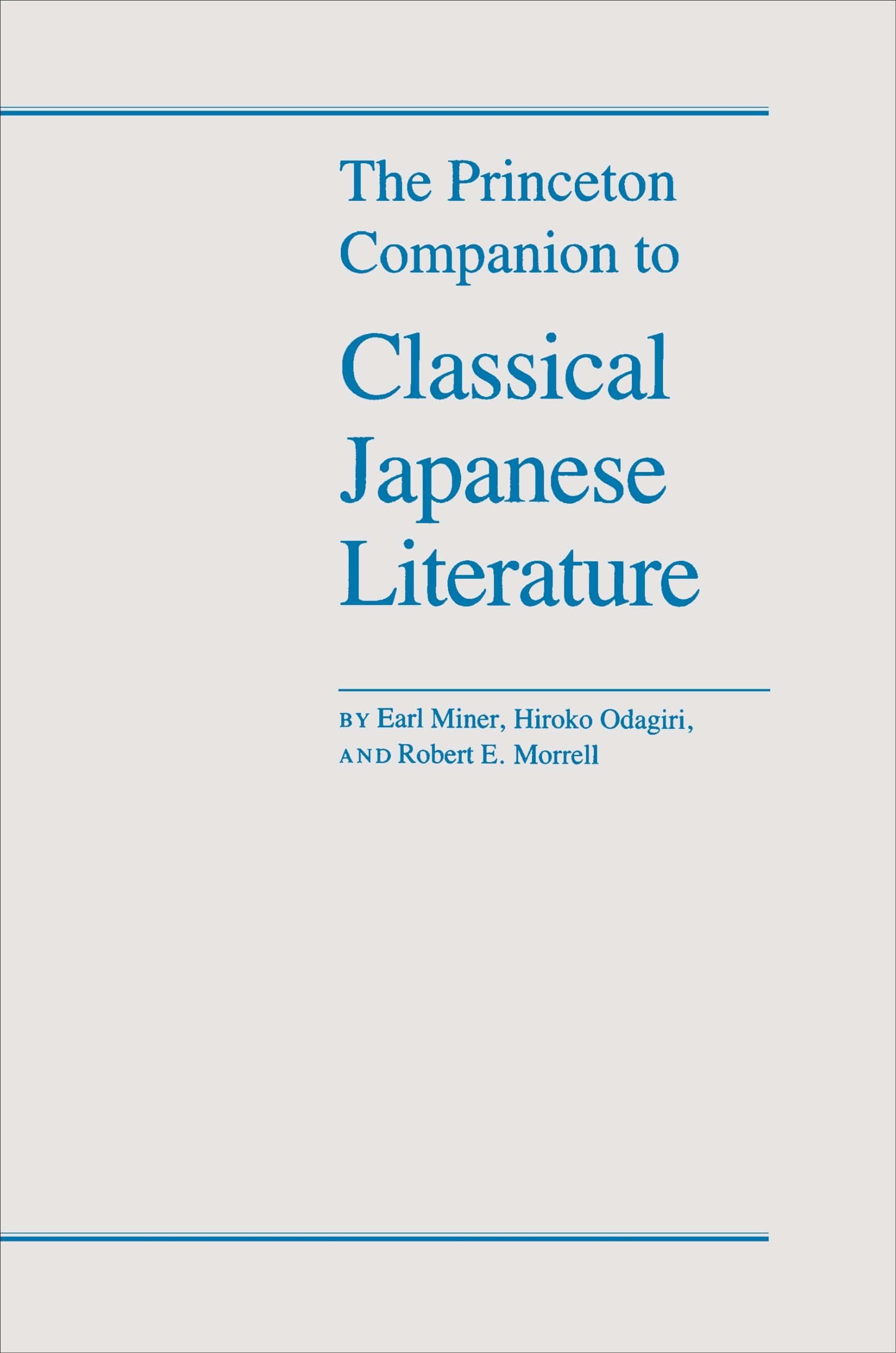 The Princeton Companion to Classical Japanese Literature,New