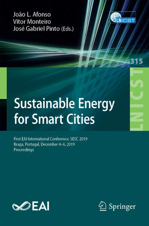 Sustainable Energy for Smart Cities: First EAI International Conference, SESC 2019, Braga, Portugal, December 46, 2019, Proceed,Used