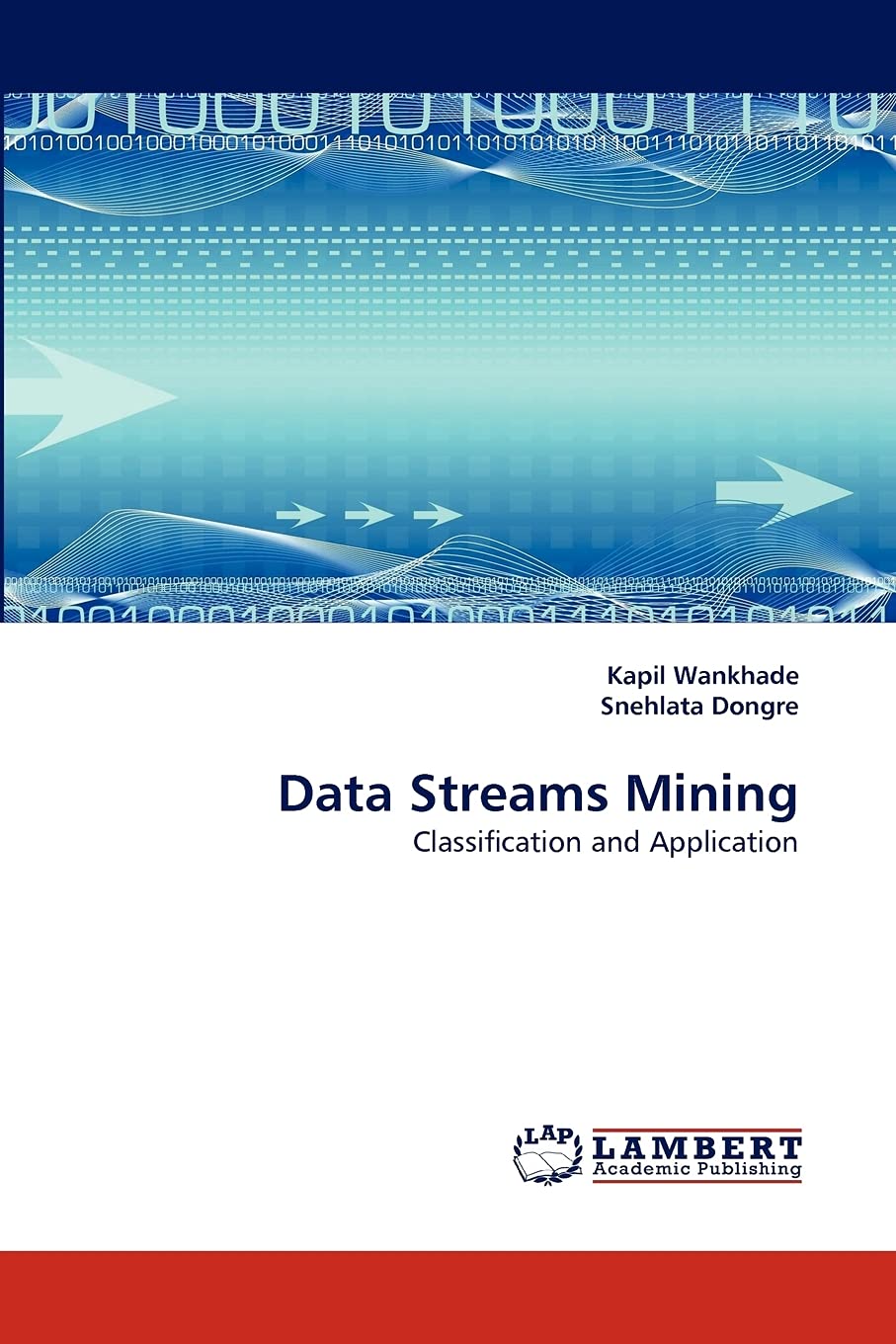 Data Streams Mining: Classification and Application,Used