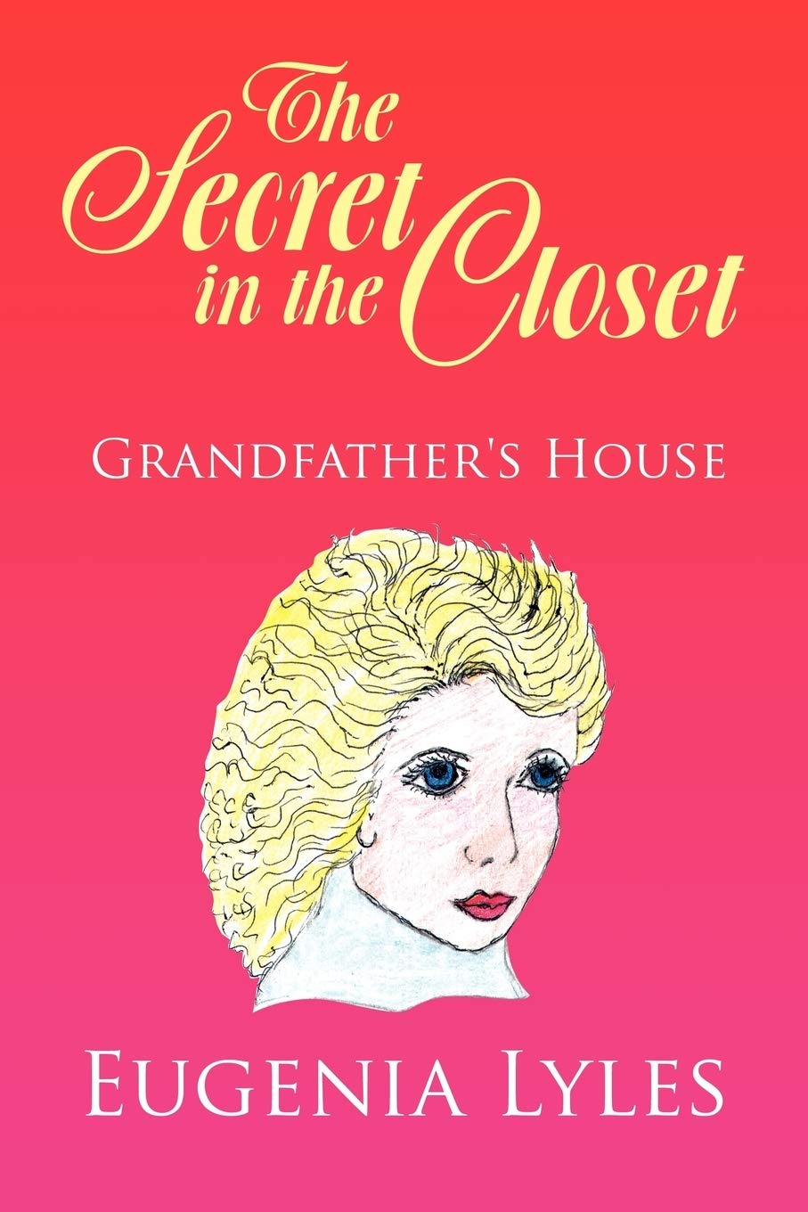 The Secret In The Closet: Grandfather'S House,Used