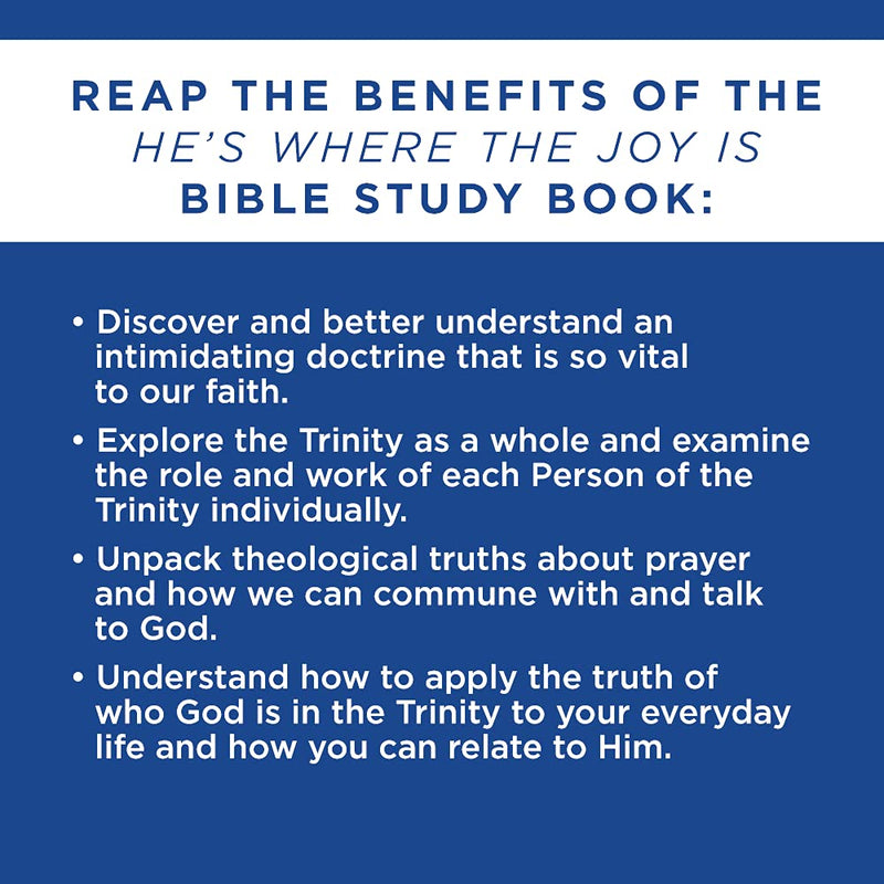 LifeWay Press Bible Study Book - He's Where the Joy Is: Exploring the Trinity