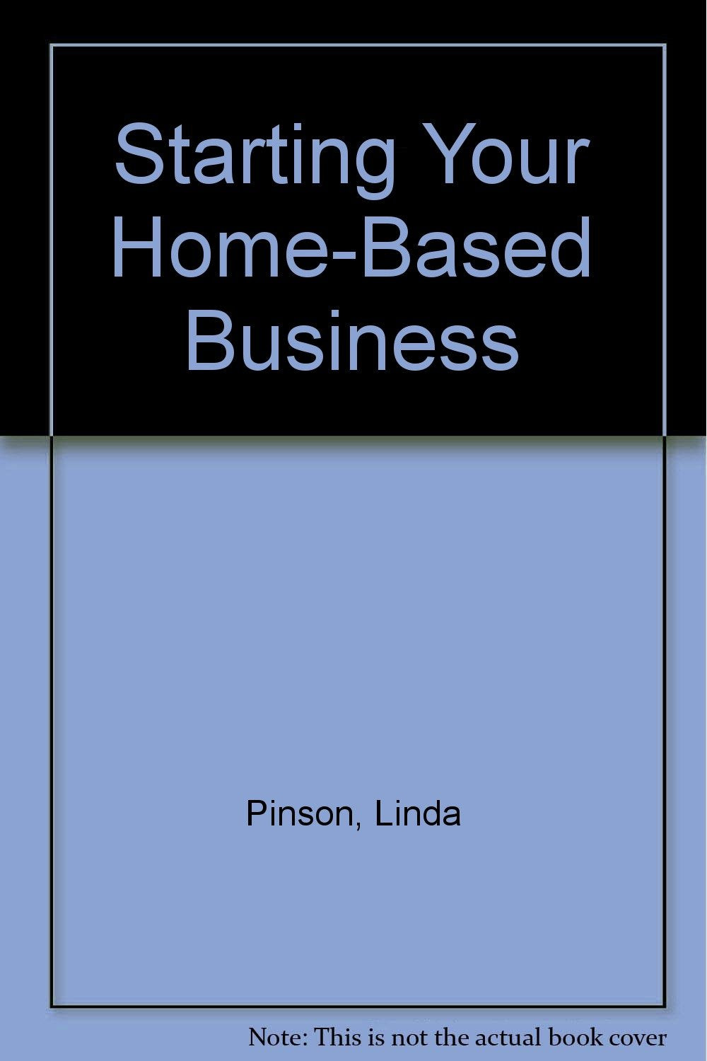 Starting Your HomeBased Business,Used