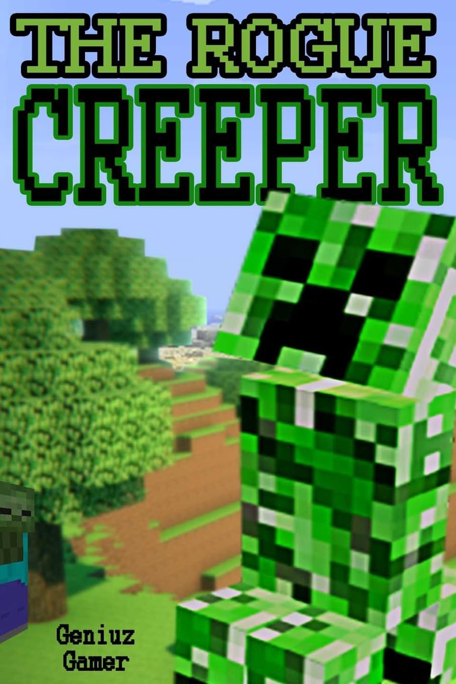 The Rogue Creeper: (Full Color) (CREEPER COMBAT Series),Used