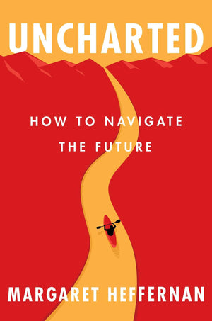 Uncharted: How To Navigate The Future,New