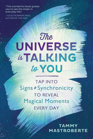 The Universe Is Talking to You: Tap into Signs & Synchronicity to Reveal Magical Moments Every Day,Used