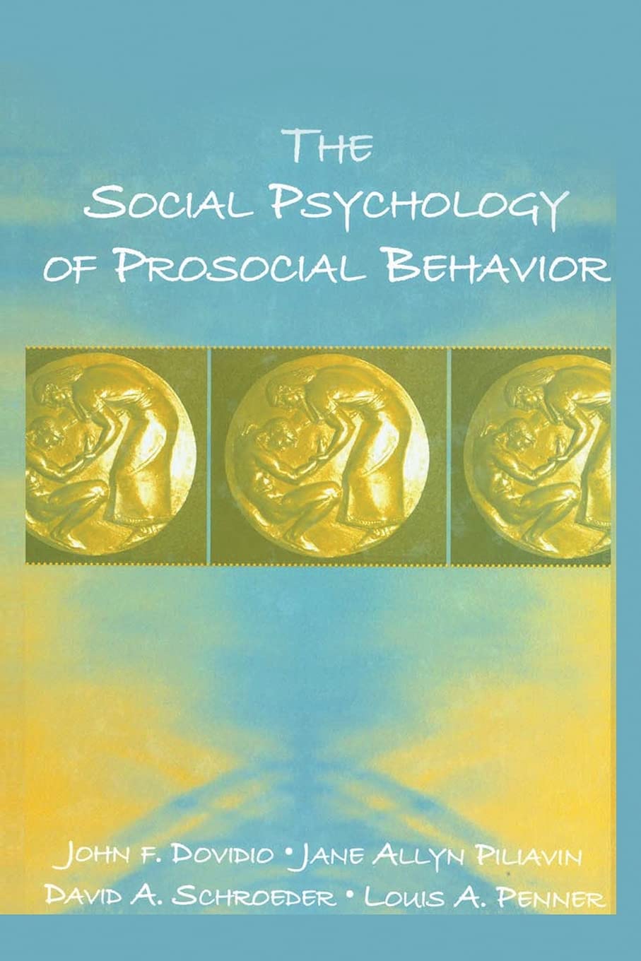 The Social Psychology of Prosocial Behavior,New