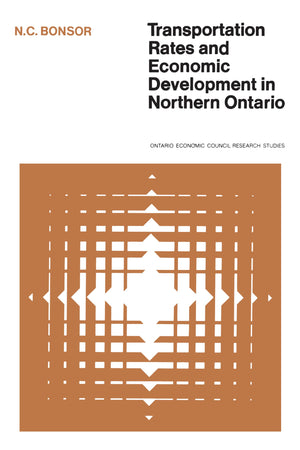 Transportation Rates and Economic Development in Northern Ontario (Heritage),Used