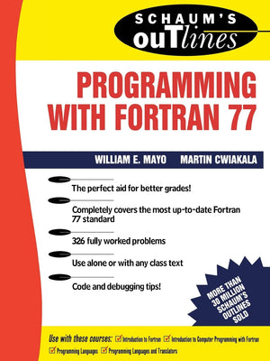 Schaum's Outline of Programming With Fortran 77 (Schaum's Outlines),New