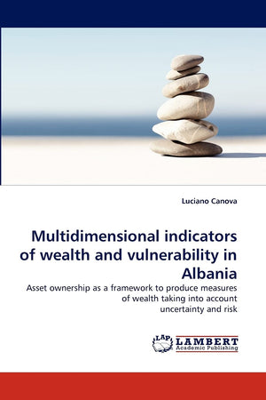 Multidimensional indicators of wealth and vulnerability in Albania: Asset ownership as a framework to produce measures of wealth,Used